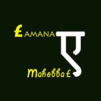 £amana-€-MOHABBA£