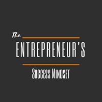 The Entrepreneur&#039;s Success Mindset