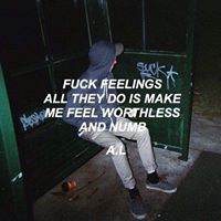 Fuck feelings