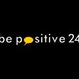 be positive 24