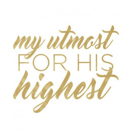 My Utmost for His Highest