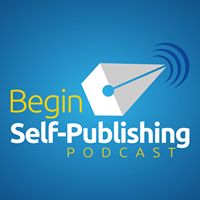 Begin Self-Publishing Podcast