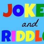 Riddles &amp; Jokes