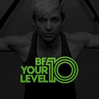 Be Your Level 10 Fitness and Nutrition